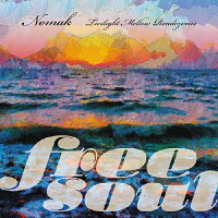 Free　Soul　Nomak　Twilight　Mellow　Rendezvous/ＣＤ/HSCP-21111